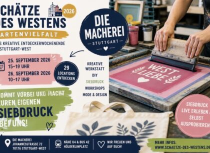Schätze des Westens 2026: Entdeckt Stuttgart-West und macht euren eigenen Siebdruck bei Die Macherei Dieses Wochenende wird Stuttgart-West wieder zur kreativen Entdeckungsreise!